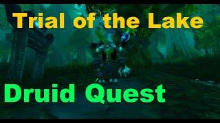 Trial of the Lake WoW Quest Druid