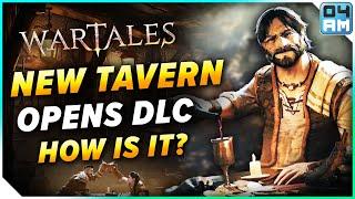 The Tavern Opens: New Wartales DLC Gameplay & Thoughts - Everything To Know!