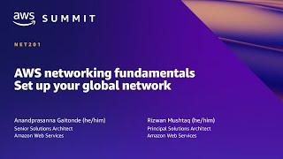 AWS Summit SF 2022 - AWS networking fundamentals: Set up your global network (NET201)