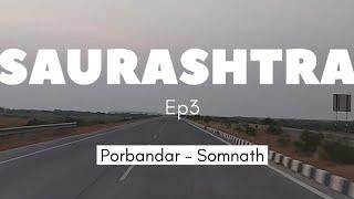 SAURASHTRA DARSHAN - EP 3 / PLACE TO VISIT AT PORBUNDAR - SOMNATH