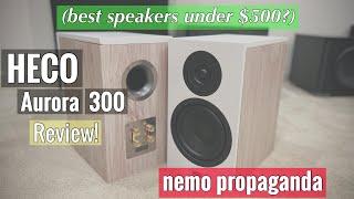 Best Bookshelf Speakers Under $500.  Heco Aurora 300 Review!