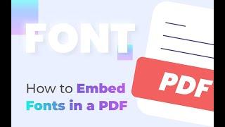 How to Embed Fonts in a PDF on Windows/Mac/Adobe Acrobat