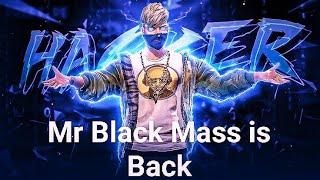 Mr Black Mass IS BACK || Mr Black Mass Gaming Live Stream || FF Max