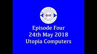 Episode Four: Utopia Computers