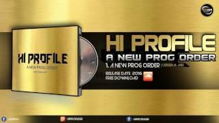 Hi Profile - A New Prog Order