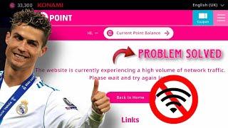 How To Fix eFootball Points Exchange Website High Traffic Issue | Fix eFootball Points Issue 