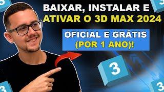 COMO BAIXAR, INSTALAR E ATIVAR O 3Ds MAX 2024 OU QUALQUER VERSÃO - (FÁCIL E GRÁTIS) SEM ERROS!