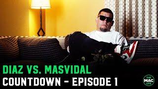 Nate Diaz vs. Jorge Masvidal Countdown - Episode 1
