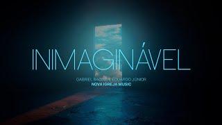 Nova Igreja Music - Inimaginável