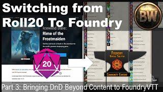 Transitioning from Roll20 to FoundryVTT: Episode 2 - Importing Content from DnD Beyond