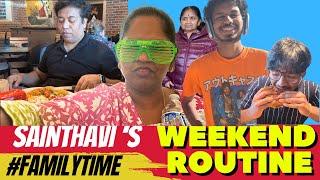 Sainthavi's Weekend Routine Vlog | Thawin Is Back | Family Time