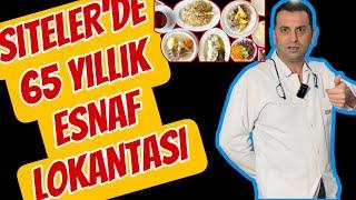 SİTELER'DE 65 YILLIK ESNAF LOKANTASI - ŞEVKİ USTA