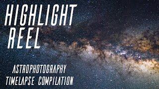 Highlight Reel 2018 | 4K Milky Way Astro Timelapse Compilation