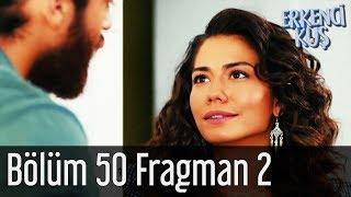 Erkenci Kuş 50. Bölüm 2. Fragman