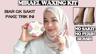 CARA WAXING SENDIRI GAMPANG ANTI GAGAL [ MIRAEL SUGAR WAX WAXING KIT]