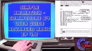 Simple Animation - Commodore 64 User Guide Advanced Basic Ep 4.0