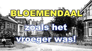 BLOEMENDAAL zoals het vroeger was!