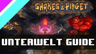 Shakes & Fidget: Unterwelt Guide für Einsteiger | Tipps und Tricks | Erklärung