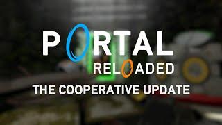 Portal Reloaded: The Cooperative Update - Reveal Trailer