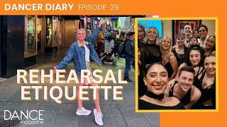 Dancer Diary Episode 30—Rehearsal Etiquette