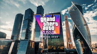 Grand Theft Auto VI Russia Trailer 1