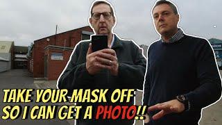 TAKE YOUR MASK OFF SO I CAN GET A PHOTO!!  