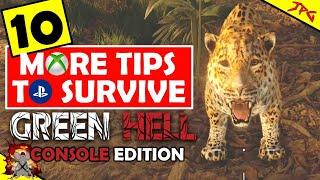 GREEN HELL Console 10 More STARTER Tips To Survive! Xbox/PS4/Switch Guide