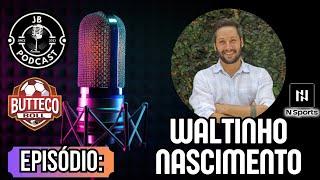 WALTINHO NASCIMENTO | GERENTE DE CONTEÚDO NA TV NSPORTS