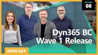 S1 Ep8: Dyn365 BC Wave 1 Release | Tecman Talks Dynamics Podcast Series 1