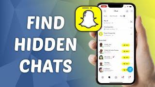 How to Find Hidden Chats on Snapchat