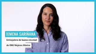 ¿Qué es #GeneraciónIgualdad? | Ximena Sariñana, Embajadora de buena voluntad de ONU Mujeres México