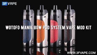 Wotofo Manik 80W Pod System Kit