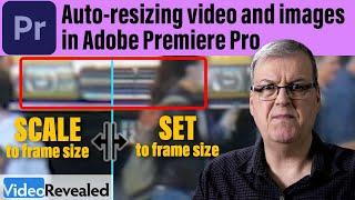 Auto-resizing video and images in Adobe Premiere Pro
