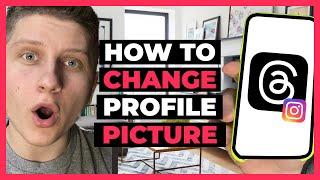 How To Change Profile Picture on Threads by Instagram