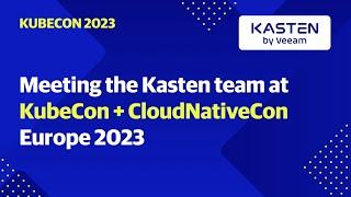 Meeting the Kasten team at KubeCon + CloudNativeCon Europe 2023
