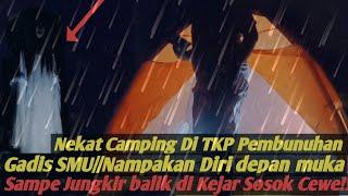 Solo camping Horor: Kabur di ganggu kuntilanak | lari-lari sampe jatuh ke sungai | hujan deras