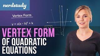 The Vertex Form of Quadratic Functions - Nerdstudy