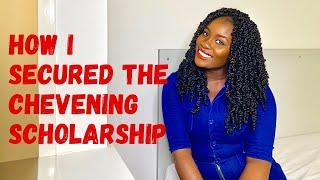 HOW I SECURED THE CHEVENING SCHOLARSHIP; MY APPLICATION EXPERIENCE PT 1.