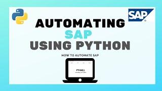 How to automate SAP System using Python | Introducing the New Project