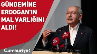 Kılıçdaroğlu'ndan Erdoğan'ı kızdıracak mal varlığı açıklaması!