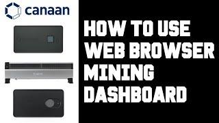 Canaan Avalon Miner How To Use Web Browser Mining Dashboard? Avalon Nano 3, Mini 3, Nano 3s