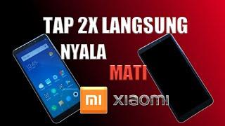 Cara Menghidupkan/Mematikan Layar Xiaomi Tanpa Tombol Power