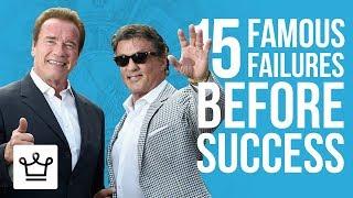 15 FAMOUS FAILURES Before Success