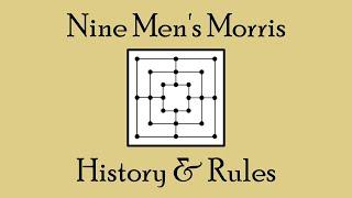 Nine Men's Morris - History, Rules, Game Play, and Variations