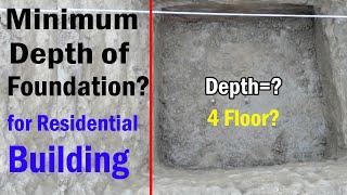Minimum Depth of Foundation for Normal residential House - What is the Minimum Depth of Foundation