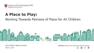 Un Lugar Para Jugar: Avanzando Hacia un Lugar Justo Para Todos los Niños