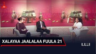 ILILLII- XALAYAA JAALALAA FUULA 21