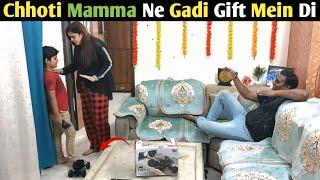 Chhoti Mamma Ne Gadi Gift Mein Di | prank on wife