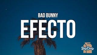 Bad Bunny - Efecto (Letra/Lyrics)