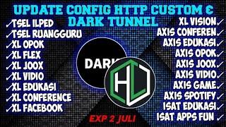 UPDATE CONFIG HTTP CUSTOM & DARK TUNNEL UNLOCK SSH EXP 2 JULI|| Xl vidio, isat edu, apps fun, game